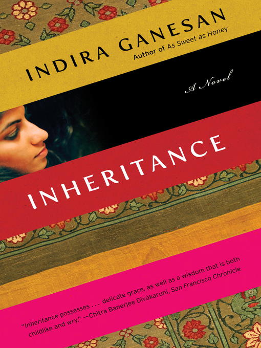 Title details for The Inheritance by Indira Ganesan - Available